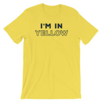 I’m in Yellow, Tour de France Maillot Jaune t shirt