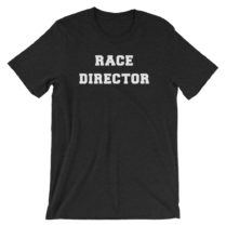 Race Director T-Shirt