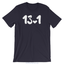 Half Marathon 13.1 Love T Shirt