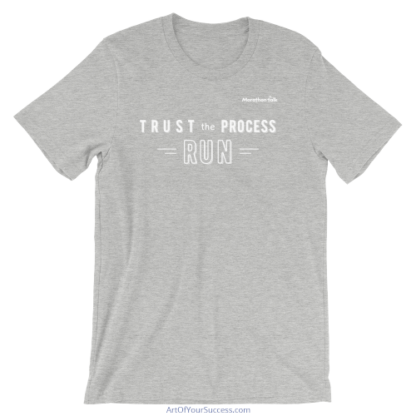 Marathon Talk Trust the Process T shirt