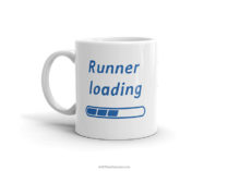 Runner Loading mug for injured runner or beginner runner