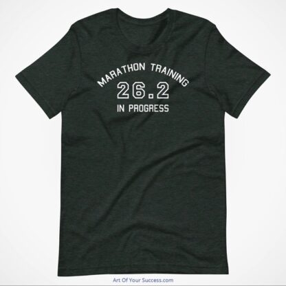 Marathon Training in progress-t-shirt-heather-forest