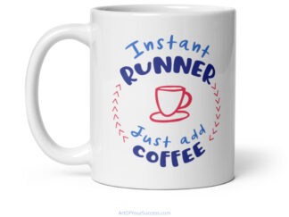 Instant runner add coffee mug